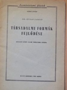 Dr. Rudas László - Társadalmi formák fejlődése [antikvár]