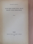 Eduard Claudius - Von der Liebe soll man nicht nur sprechen [antikvár]