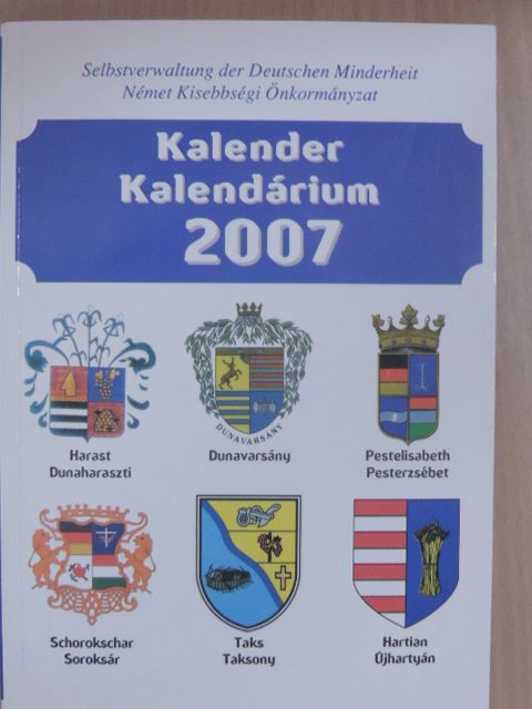 Német Kisebbségi Önkormányzat Kalendárium 2007 [antikvár]