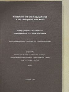 Albrecht Dihle - Gnadenwahl und Entscheidungsfreiheit in der Theologie der Alten Kirche [antikvár]