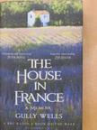 Gully Wells - The House in France [antikvár]