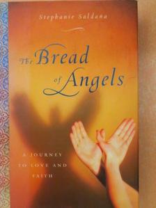 Stephanie Saldana - The Bread of Angels [antikvár]