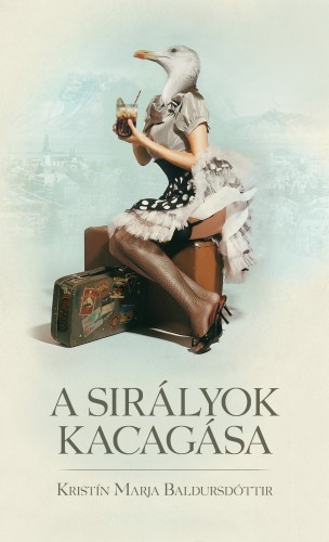 Kristín Marja Baldursdóttir - A sirályok kacagása [eKönyv: epub, mobi]
