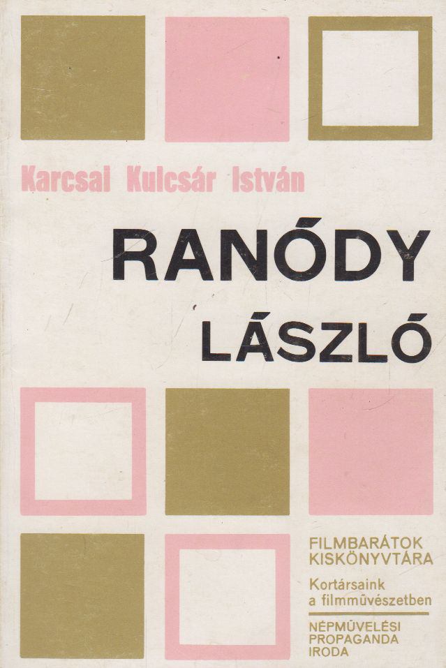 Karcsai Kulcsár István - Ranódy László [antikvár]