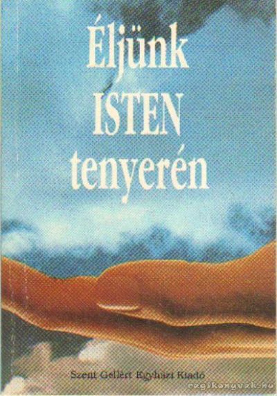 Rosche, Johannes - Éljünk Isten tenyerén [antikvár]