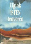 Rosche, Johannes - Éljünk Isten tenyerén [antikvár]