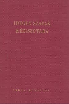 Bakos Ferenc - Idegen szavak kéziszótára [antikvár]