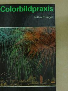 Lothar Prengel - Colorbildpraxis [antikvár]