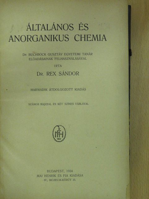 Dr. Rex Sándor - Általános és anorganikus chemia [antikvár]