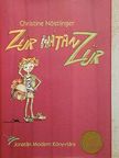 Christine Nöstlinger - Zűr hátán zűr [antikvár]
