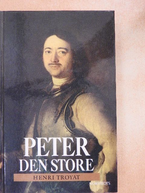 Henri Troyat - Peter den Store [antikvár]