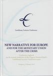 Hergár Eszter - New Narrative for Europe and for the Monetary Union after the Crisis [antikvár]