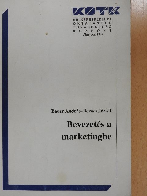 Bauer András - Bevezetés a marketingbe [antikvár]