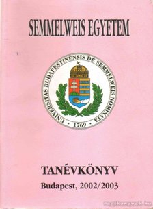 DR. PAPP ZOLTÁN - Semmelweis Egyetem Tanévkönyv 2002/2003 [antikvár]