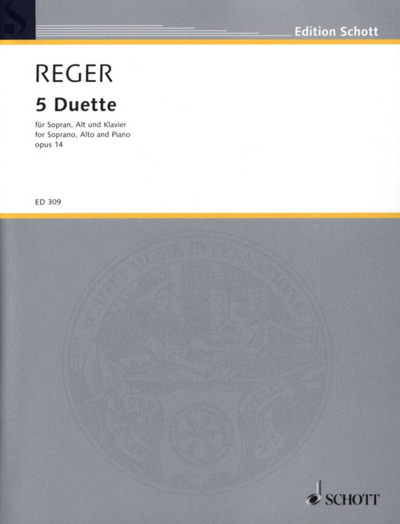 REGER - 5 DUETTE FÜR SOPRAN, ALT UND KLAVIER OP.14