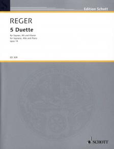 REGER - 5 DUETTE FÜR SOPRAN, ALT UND KLAVIER OP.14