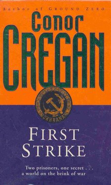 CREGAN, CONOR - First Strike [antikvár]
