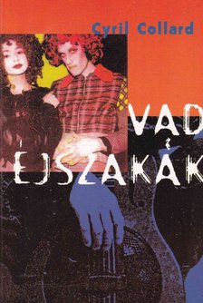 COLLARD, CYRIL - Vad éjszakák [antikvár]