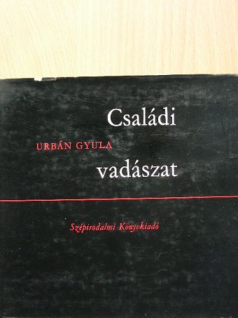 Urbán Gyula - Családi vadászat [antikvár]