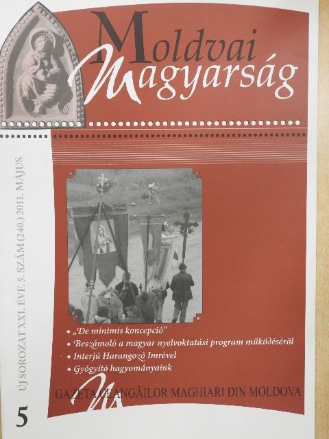 Borbáth Erzsébet - Moldvai Magyarság 2011. május [antikvár]