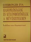 Lothringer Éva - Hasonlóságok és különbözőségek a művészetekben (dedikált példány) [antikvár]