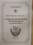 Szente Magdolna - A gerinces idegrendszer ontogenezise és plaszticitása [antikvár]