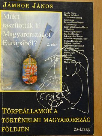 Jámbor János - Törpeállamok a történelmi Magyarország földjén [antikvár]