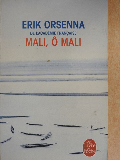 Erik Orsenna - Mali, o Mali [antikvár]
