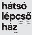 Mónus János-Szőke Zsuzsa - Hátsó lépcsőház