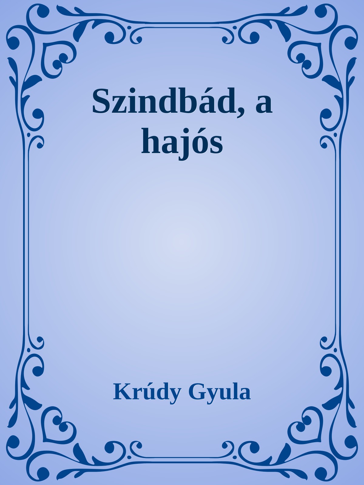 Krúdy Gyula - Szindbád, a hajós [eKönyv: epub, mobi]
