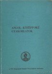 Dr. Hegedüs József - Angol középfokú gyakorlatok [antikvár]