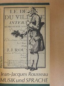 Jean-Jacques Rousseau - Musik und Sprache [antikvár]