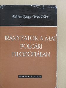 Márkus György - Irányzatok a mai polgári filozófiában (kétszeresen dedikált példány) [antikvár]