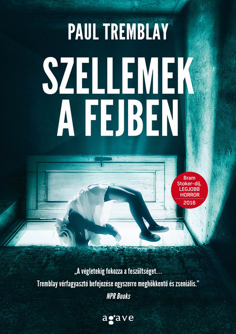 Paul Tremblay - Szellemek a fejben [eKönyv: epub, mobi]
