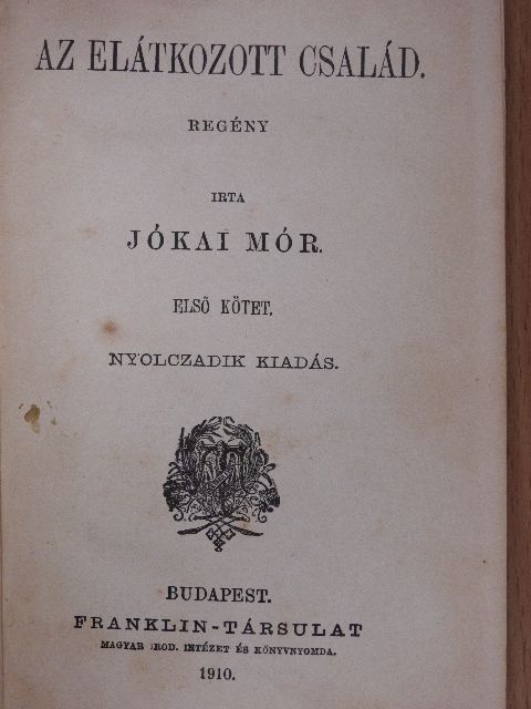 Jókai Mór - Az elátkozott család I-II. [antikvár]