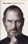 Walter Isaacson - Steve Jobs: The Exclusive Biography [antikvár]