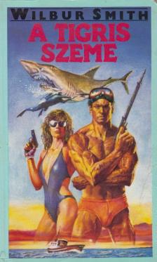 Wilbur Smith - A tigris szeme [antikvár]