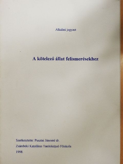 Alkalmi jegyzet a kötelező állat felismerésekhez [antikvár]