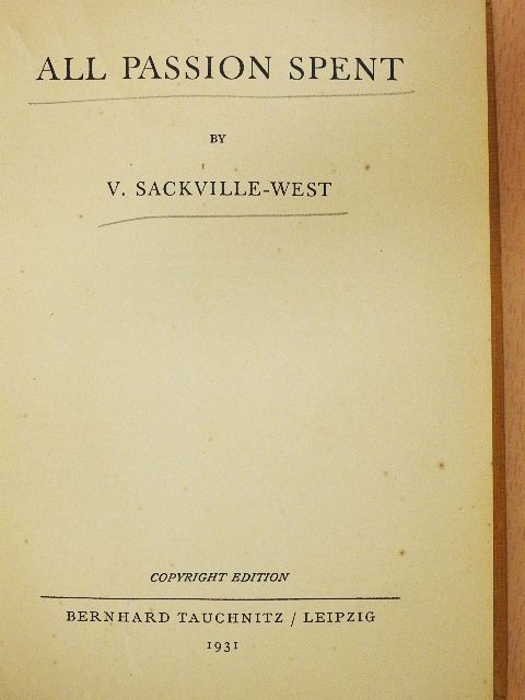 V. Sackville West - All Passion Spent [antikvár]