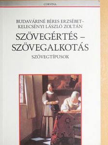 Budaváriné Béres Erzsébet - Szövegértés - szövegalkotás [antikvár]