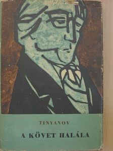 Jurij Tinyanov - A követ halála [antikvár]