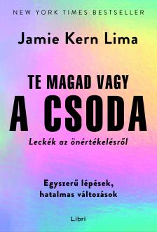 Jamie Kern Lima - Te magad vagy a csoda [eKönyv: epub, mobi]