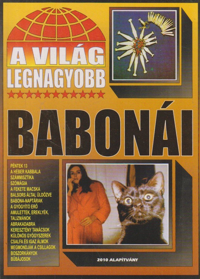 BOLYKI TAMÁS - A világ legnagyobb babonái [antikvár]
