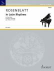 ROSENBLATT, ALEXANDER - IN LATIN RHYTMHMS FOR PIANO DUET