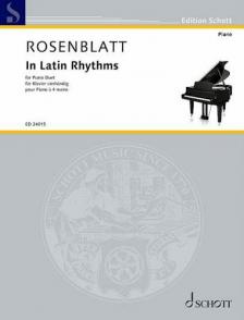 ROSENBLATT, ALEXANDER - IN LATIN RHYTMHMS FOR PIANO DUET