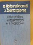 Andor László - az Adóparadicsomtól a Zöldmozgalomig [antikvár]