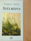 Szepesi Attila - Szélrózsa [antikvár]
