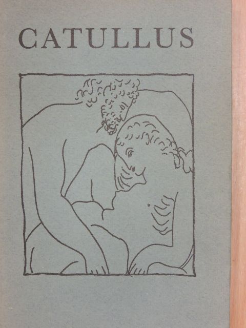 Caius Valerius Catullus - Caius Valerius Catullus összes versei [antikvár]