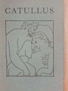 Caius Valerius Catullus - Caius Valerius Catullus összes versei [antikvár]