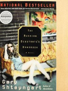 Gary Shteyngart - The Russian Debutante's Handbook [antikvár]